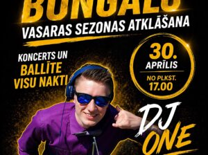 Bungalo vasaras sezonas atklāšanas ballīte